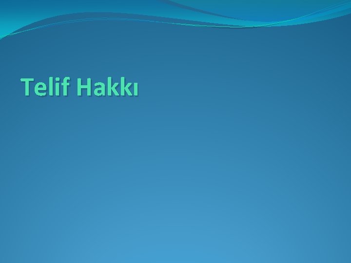 Telif Hakkı 