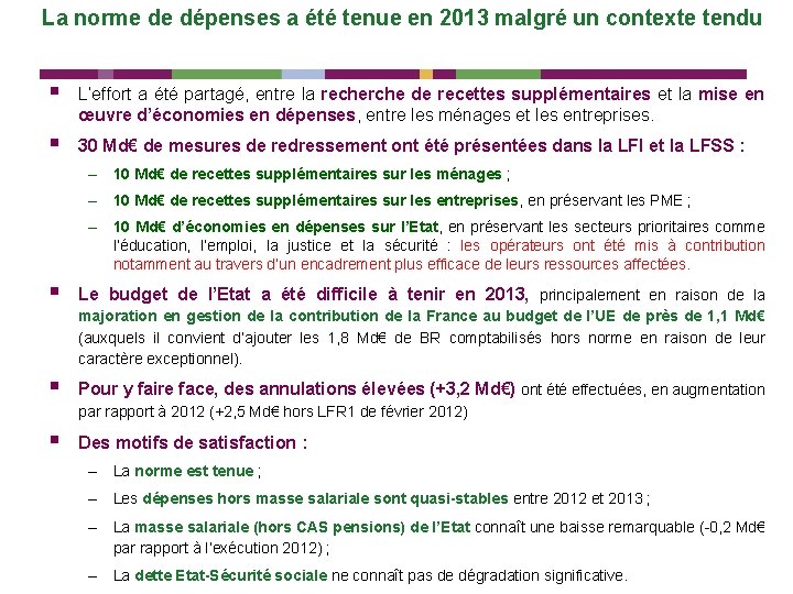 La norme de dépenses a été tenue en 2013 malgré un contexte tendu §