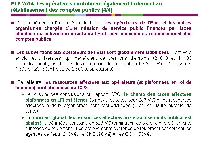 PLF 2014: les opérateurs contribuent également fortement au rétablissement des comptes publics (4/4) n