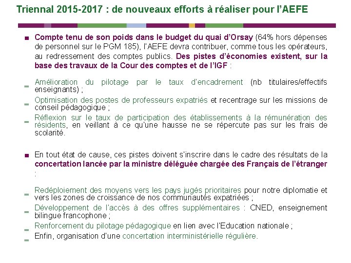 Triennal 2015 -2017 : de nouveaux efforts à réaliser pour l’AEFE ■ Compte tenu