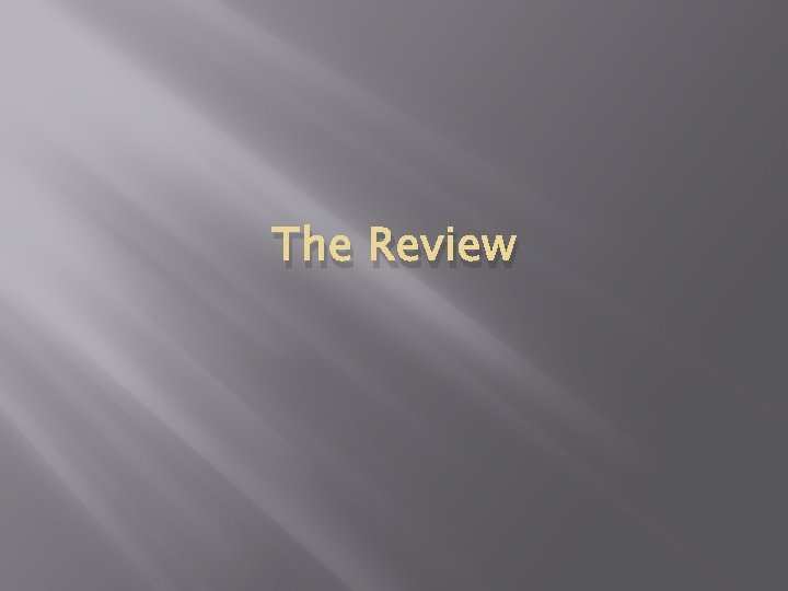 The Review 
