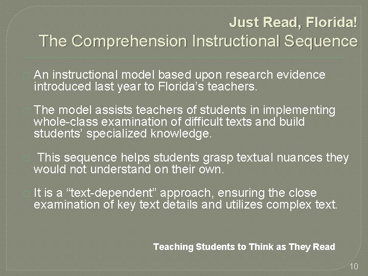 Just Read, Florida! The Comprehension Instructional Sequence � An instructional model based upon research