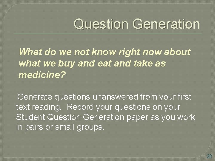 Question Generation What do we not know right now about what we buy and