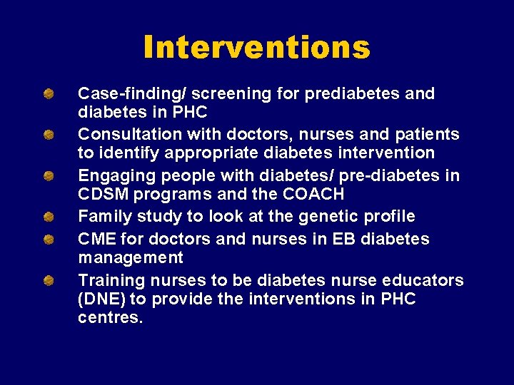 Interventions Case-finding/ screening for prediabetes and diabetes in PHC Consultation with doctors, nurses and