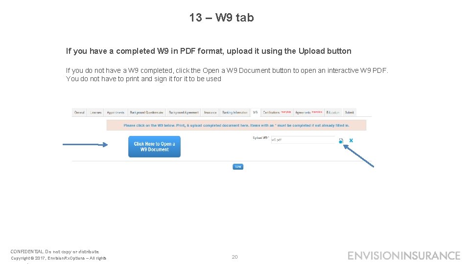13 – W 9 tab If you have a completed W 9 in PDF