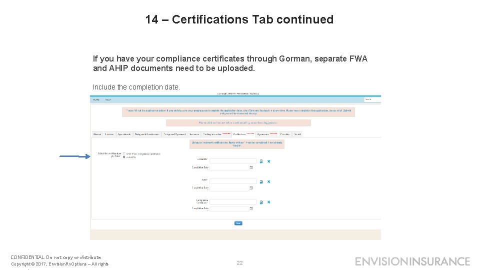 14 – Certifications Tab continued If you have your compliance certificates through Gorman, separate