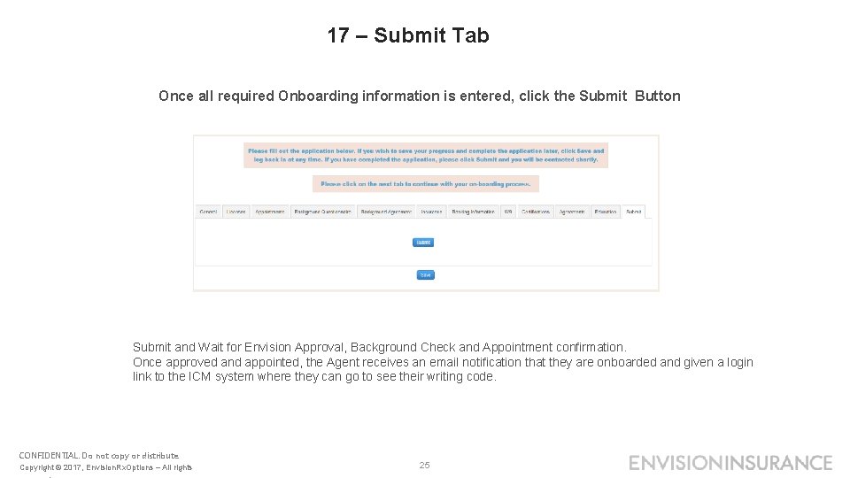 17 – Submit Tab Once all required Onboarding information is entered, click the Submit