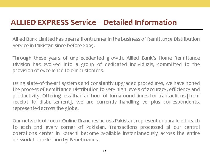 ALLIED EXPRESS Service – Detailed Information Allied Bank Limited has been a frontrunner in