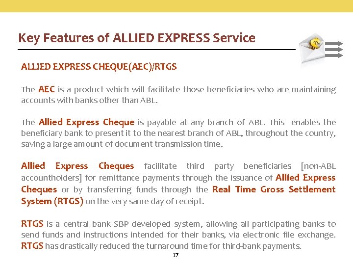 Key Features of ALLIED EXPRESS Service ALLIED EXPRESS CHEQUE(AEC)/RTGS The AEC is a product