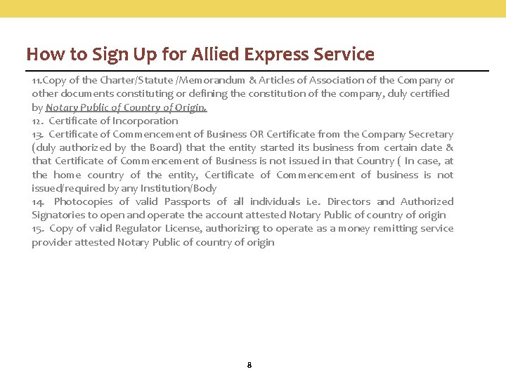 How to Sign Up for Allied Express Service 11. Copy of the Charter/Statute /Memorandum