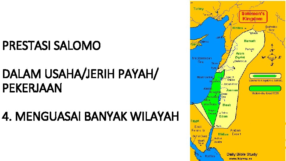 PRESTASI SALOMO DALAM USAHA/JERIH PAYAH/ PEKERJAAN 4. MENGUASAI BANYAK WILAYAH 