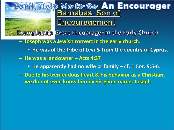 Barnabas, Son of Encouragement • Example of a Great Encourager in the Early Church
