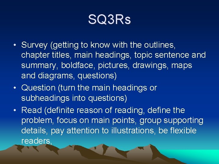 SQ 3 Rs • Survey (getting to know with the outlines, chapter titles, main