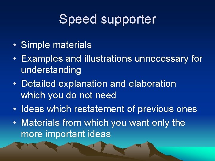 Speed supporter • Simple materials • Examples and illustrations unnecessary for understanding • Detailed