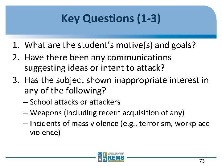 Key Questions (1 -3) 1. What are the student’s motive(s) and goals? 2. Have