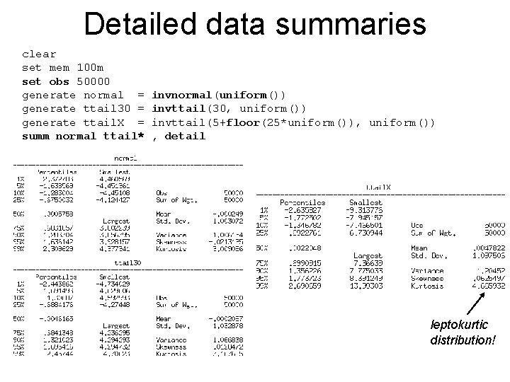 Detailed data summaries clear set mem 100 m set obs 50000 generate normal =