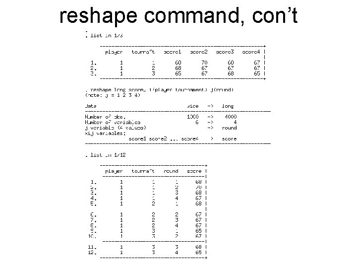 reshape command, con’t 