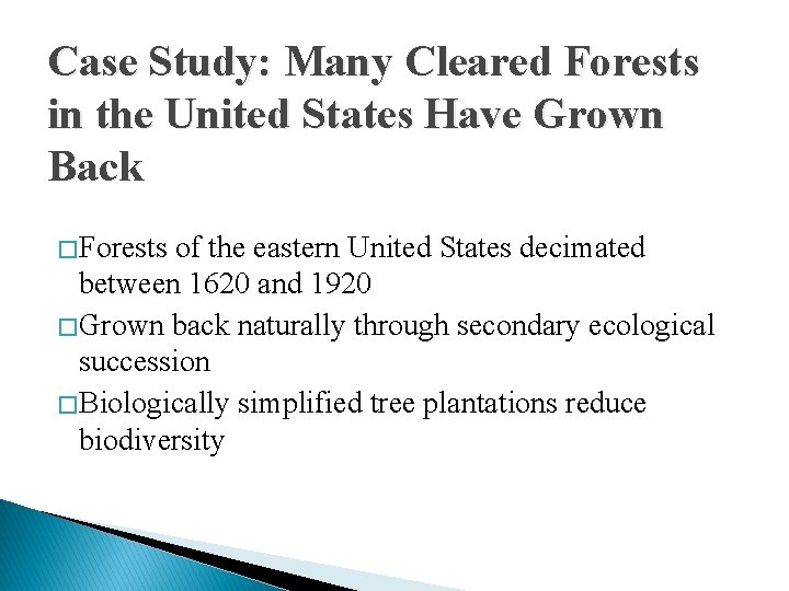 Case Study: Many Cleared Forests in the United States Have Grown Back � Forests