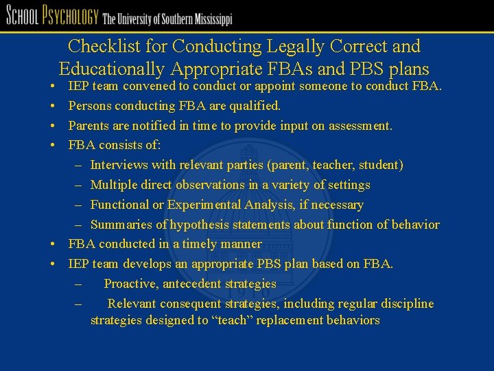  • • Checklist for Conducting Legally Correct and Educationally Appropriate FBAs and PBS