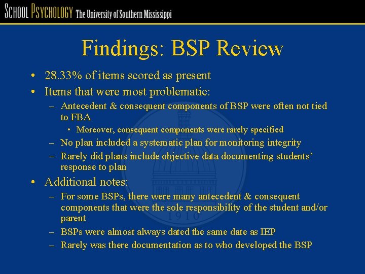 Findings: BSP Review • 28. 33% of items scored as present • Items that