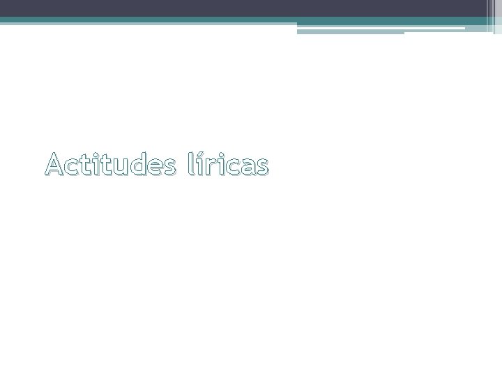 Actitudes líricas 