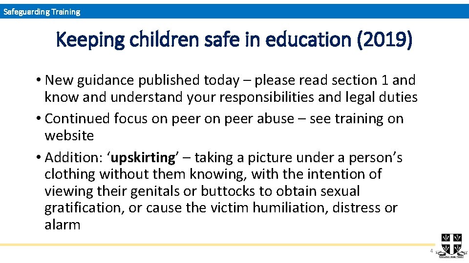 Safeguarding Training Keeping children safe in education (2019) • New guidance published today –