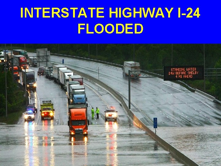 INTERSTATE HIGHWAY I-24 FLOODED 