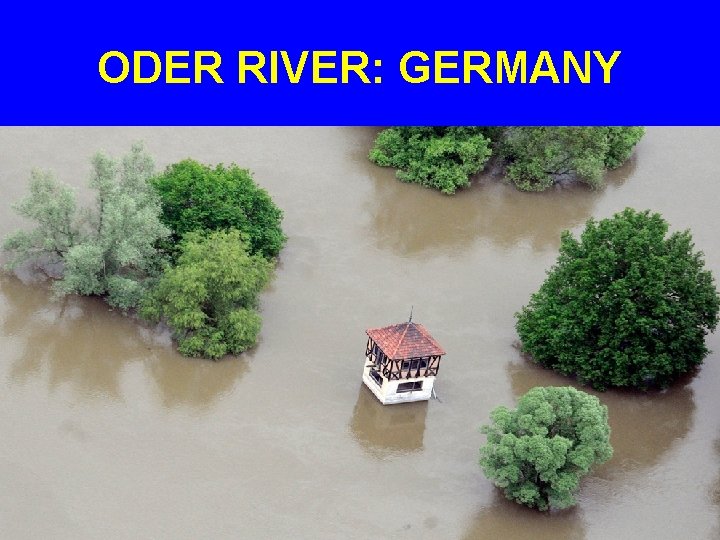 ODER RIVER: GERMANY 