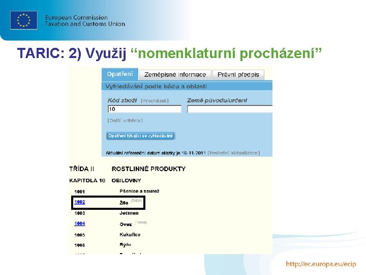 TARIC: 2) Využij “nomenklaturní procházení” 