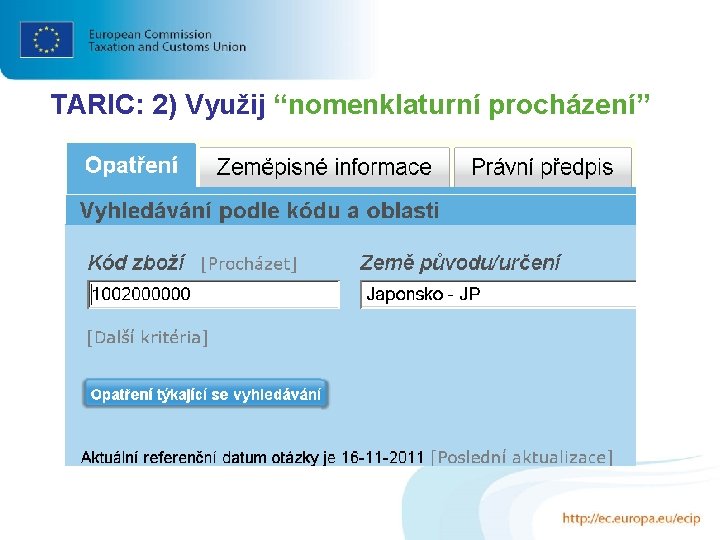 TARIC: 2) Využij “nomenklaturní procházení” 