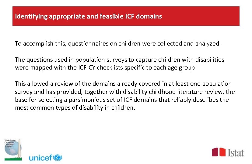Identifying appropriate and feasible ICF domains To accomplish this, questionnaires on children were collected