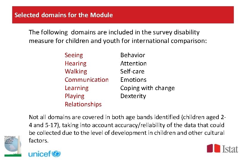Selected domains for the Module The following domains are included in the survey disability