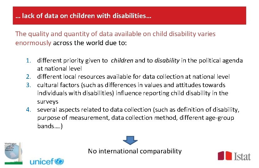 … lack of data on children with disabilities… The quality and quantity of data