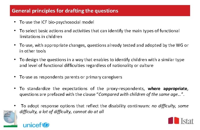 General principles for drafting the questions • To use the ICF bio-psychosocial model •