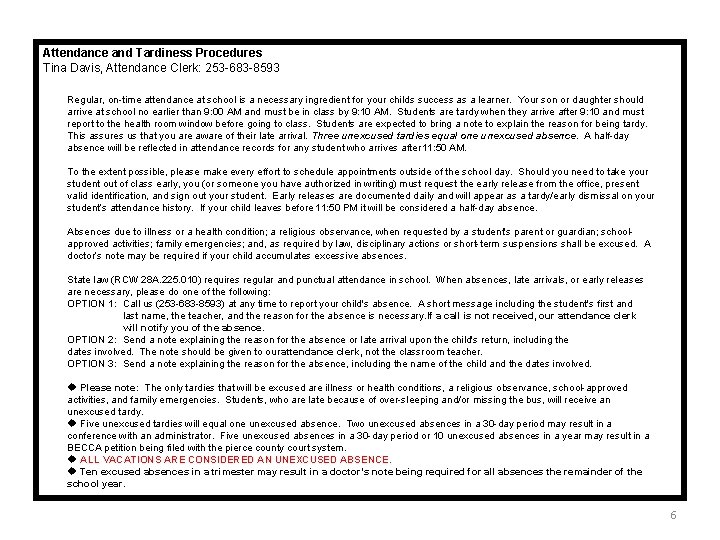 Attendance and Tardiness Procedures Tina Davis, Attendance Clerk: 253 -683 -8593 Regular, on-time attendance