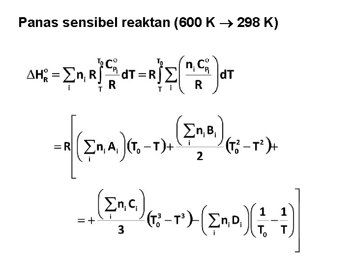 Panas sensibel reaktan (600 K 298 K) 