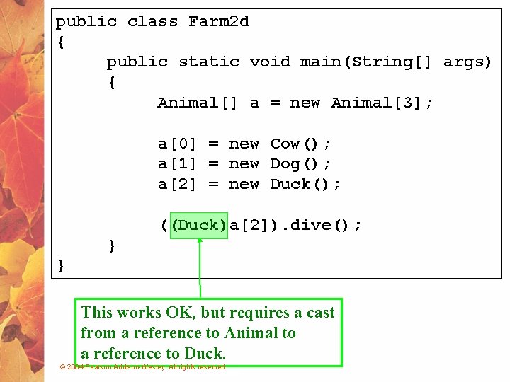 public class Farm 2 d { public static void main(String[] args) { Animal[] a