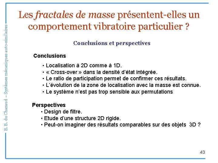 E. B. du Chazaud – Systèmes mécaniques auto-similaires Les fractales de masse présentent-elles un