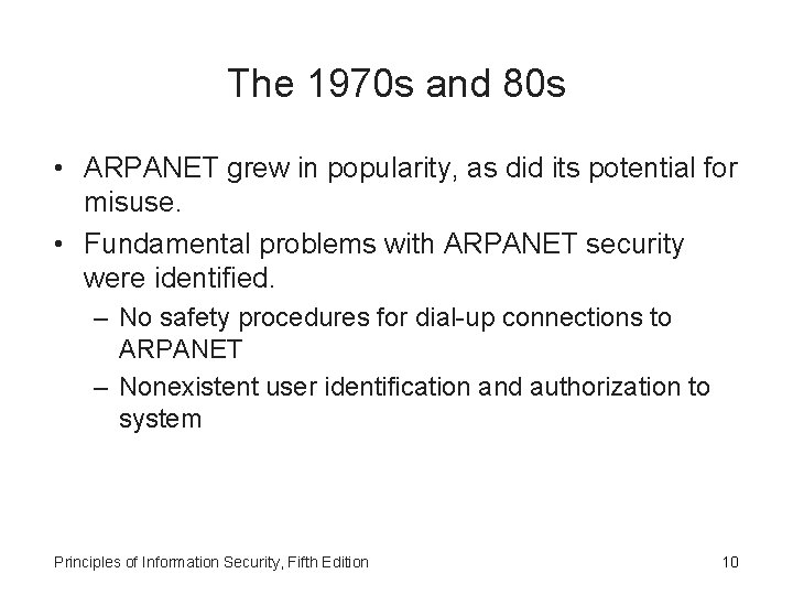 The 1970 s and 80 s • ARPANET grew in popularity, as did its