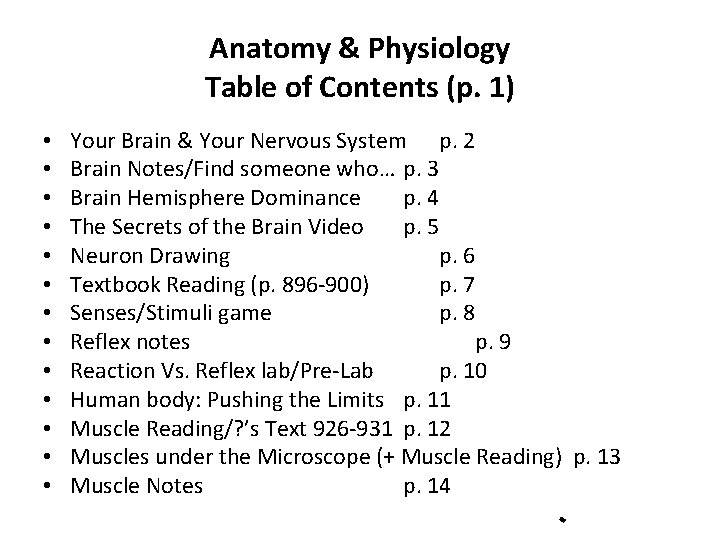 Anatomy & Physiology Table of Contents (p. 1) • • • • Your Brain