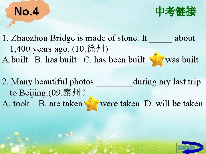 No. 4 中考链接 1. Zhaozhou Bridge is made of stone. It _____ about 1,