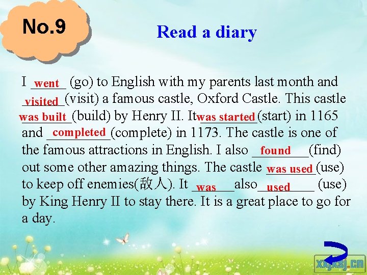 No. 9 Read a diary I _____ went (go) to English with my parents