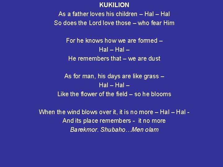 KUKILION As a father loves his children – Hal So does the Lord love