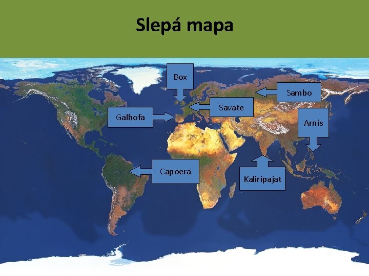 Slepá mapa Box Sambo Savate Galhofa Arnis Capoera Kaliripajat 