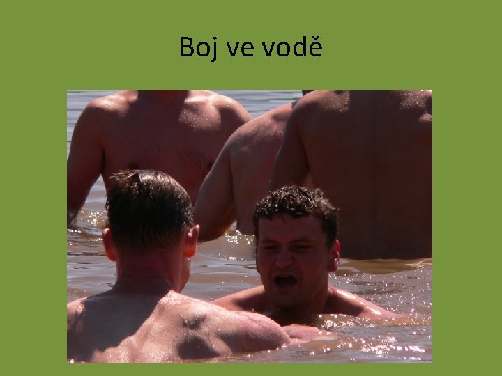 Boj ve vodě 