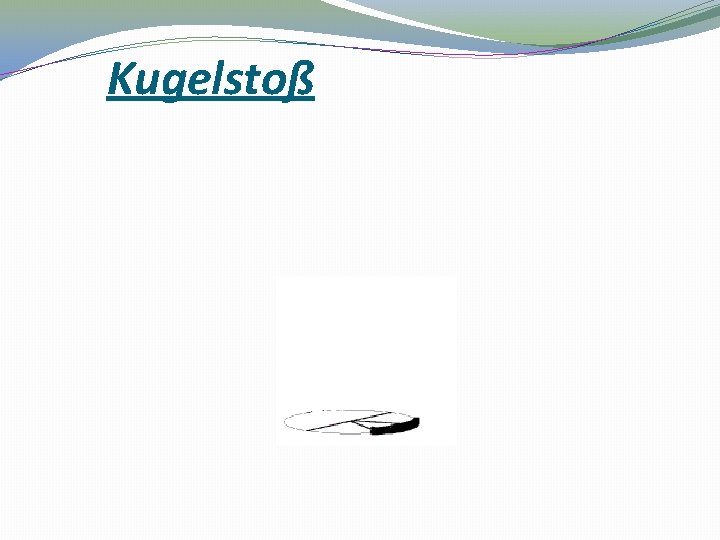 Kugelstoß 