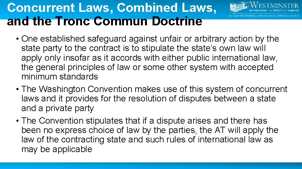 Concurrent Laws, Combined Laws, and the Tronc Commun Doctrine • One established safeguard against