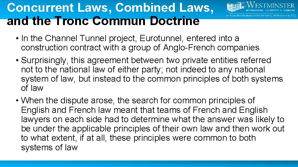 Concurrent Laws, Combined Laws, and the Tronc Commun Doctrine • In the Channel Tunnel