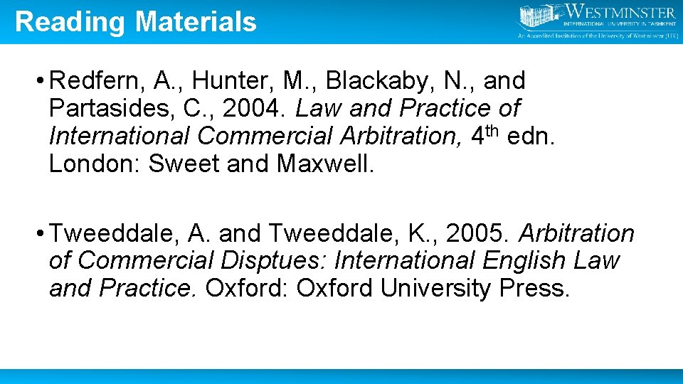Reading Materials • Redfern, A. , Hunter, M. , Blackaby, N. , and Partasides,