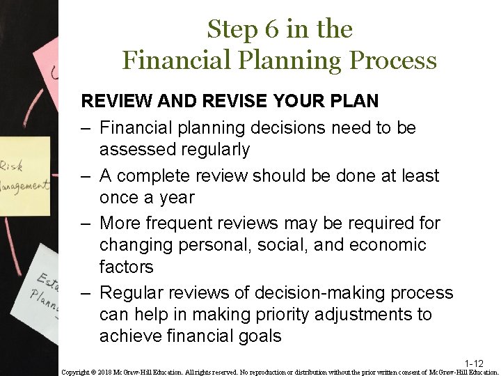 Step 6 in the Financial Planning Process REVIEW AND REVISE YOUR PLAN – Financial
